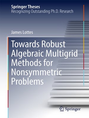 cover image of Towards Robust Algebraic Multigrid Methods for Nonsymmetric Problems